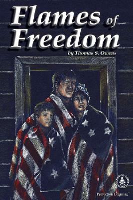 Flames of Freedom by Thomas S. Owens