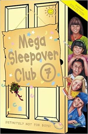 Mega Sleepover Club 7 by Angie Bates, Narinder Dhami