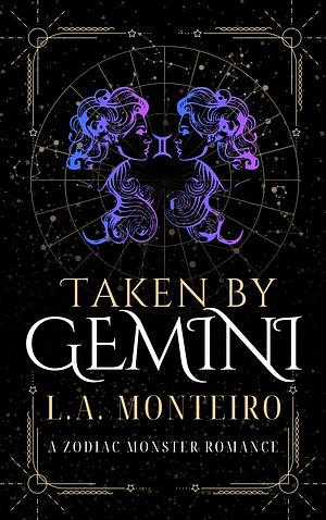 Taken by Gemini by L.A. Monteiro