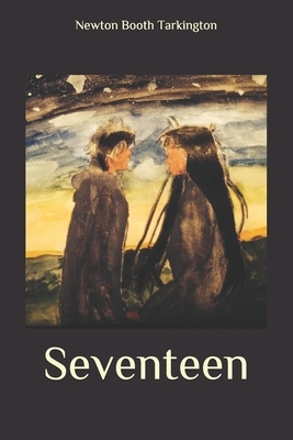 Seventeen by Booth Tarkington