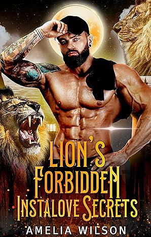 Lion's Forbidden Instalove Secrets by Amelia Wilson