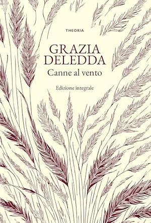 Canne al vento by Grazia Deledda