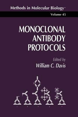 Monoclonal Antibody Protocols by William C. Davis