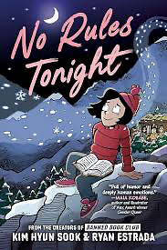 No Rules Tonight: A Graphic Novel by Ryan Estrada, Kim Hyun Sook