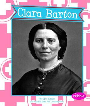 Clara Barton by Erin Edison