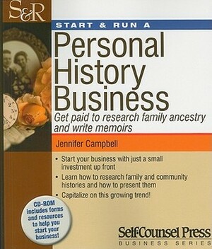 StartRun a Personal History Business: Get Paid to Research Family Ancestry and Write Memoirs by Jennifer Campbell