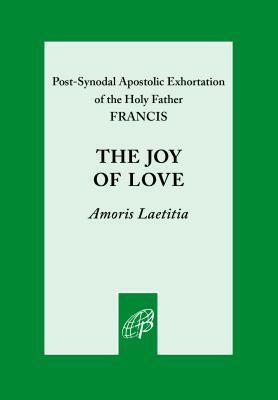 Joy of Love by Pope Francis