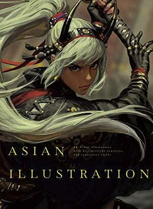 Asian Illustration: 46 Asian Illustrators with Distinctively Sensitive and Expressive Styles by Guweiz, P. I. E. International