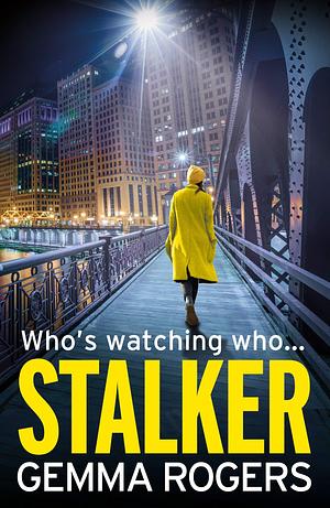 Stalker by Gemma Rogers