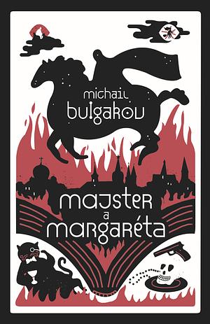 Majster a Margaréta by Mikhail Bulgakov