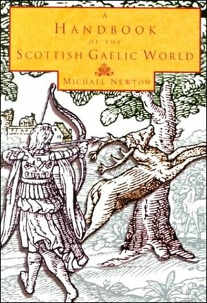 A Handbook of the Scottish Gaelic World by Michael Newton