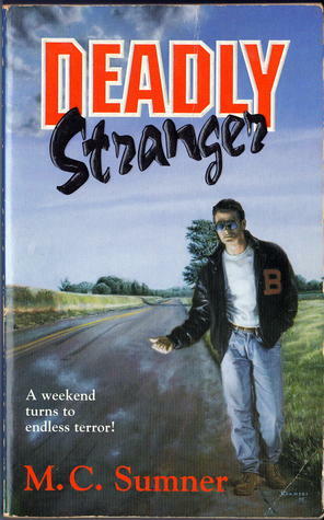 Deadly Stranger by Mark Sumner, M.C. Sumner