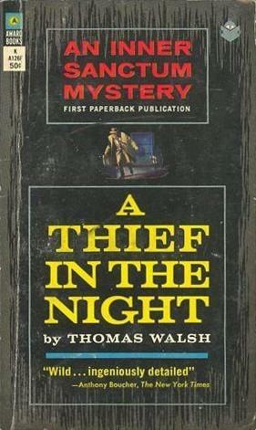 A Thief in the Night by Thomas Walsh