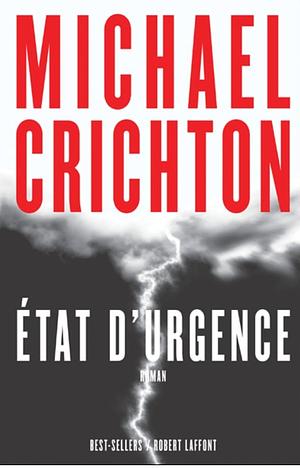 Etat d'Urgence by Michael Crichton