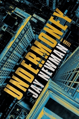 Undermoney by Jay Newman
