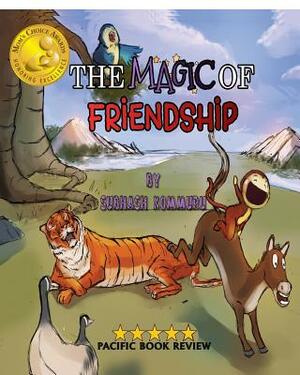 The Magic of Friendship by Subhash Kommuru