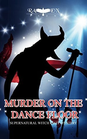 Murder on the Dance Floor by Raven Snow