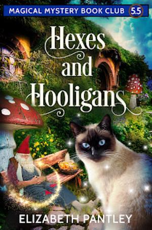 Hexes and Hooligans by Elizabeth Pantley, Elizabeth Pantley