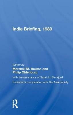 India Briefing, 1989 by Marshall M. Bouton