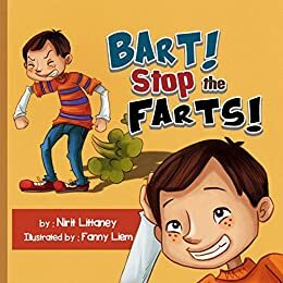Bart! Stop the Fart! by Nirit Littaney