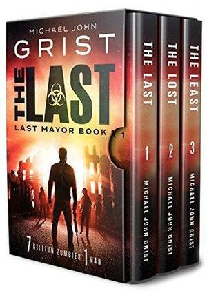 The Last Mayor Series: Books 1-3 by Michael John Grist