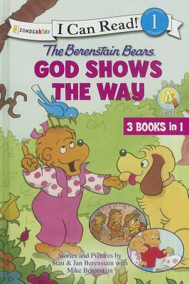 The Berenstain Bears God Shows the Way (I Can Read, Level 1) by Stan Berenstain, Jan Berenstain, Mike Berenstain