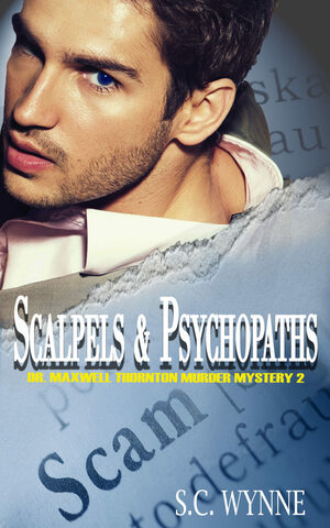 Scalpels & Psychopaths by S.C. Wynne