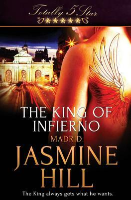 The King of Infierno by Jasmine Hill