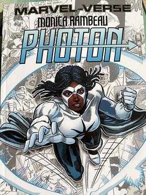 Marvel-Verse: Monica Rambeau - Photon by Roger Stern, Marvel Various