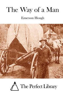 The Way of a Man by Emerson Hough