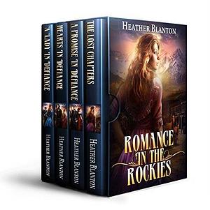 Romance in the Rockies Books 1 - 6: The Complete Collection by Heather Blanton, Heather Blanton