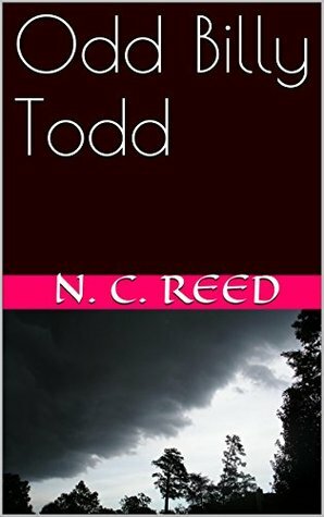 Odd Billy Todd by N.C. Reed