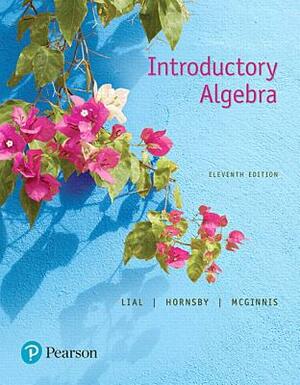 Introductory Algebra Plus Mylab Math -- 24 Month Title-Specific Access Card Package by Margaret Lial, Terry McGinnis, John Hornsby