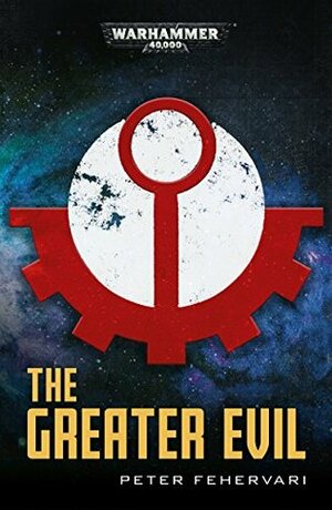 The Greater Evil by Peter Fehervari