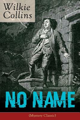 No Name by Wilkie Collins