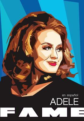 Fame: Adele - en Español by Michael Troy