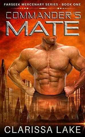 Commanders Mate by Clarissa Lake, T.J. Quinn