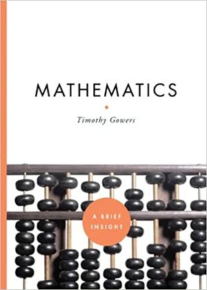 Mathematics by Timothy Gowers