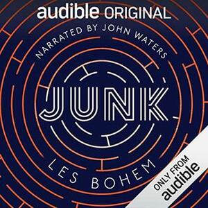 Junk by Les Bohem, John Waters