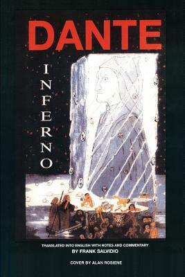 Dante: Inferno: Translated Into English with Notes and Commentary by Frank Salvidio by Frank Salvidio, Dante Alighieri