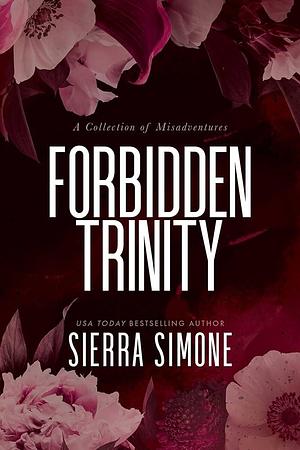Forbidden Trinity by Sierra Simone