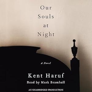 Our Souls at Night by Kent Haruf