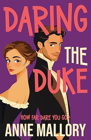 Daring the Duke by Anne Mallory