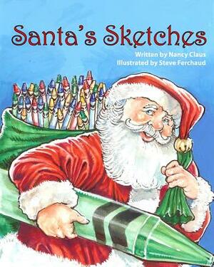 Santa's Sketches by Nancy Claus