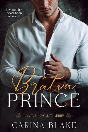 Bratva Prince by Carina Blake