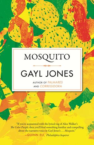 Mosquito by Helene Atwan, Gayl Jones