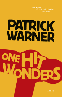 One Hit Wonders by Patrick Warner