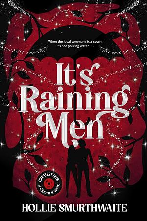 It's Raining Men: A Steamy, Angsty Paranormal Rom-Com by Hollie Smurthwaite