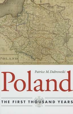 Poland by Patrice M. Dabrowski