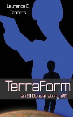 Terraform (an Ell Donsaii Story #15) by Laurence E. Dahners
